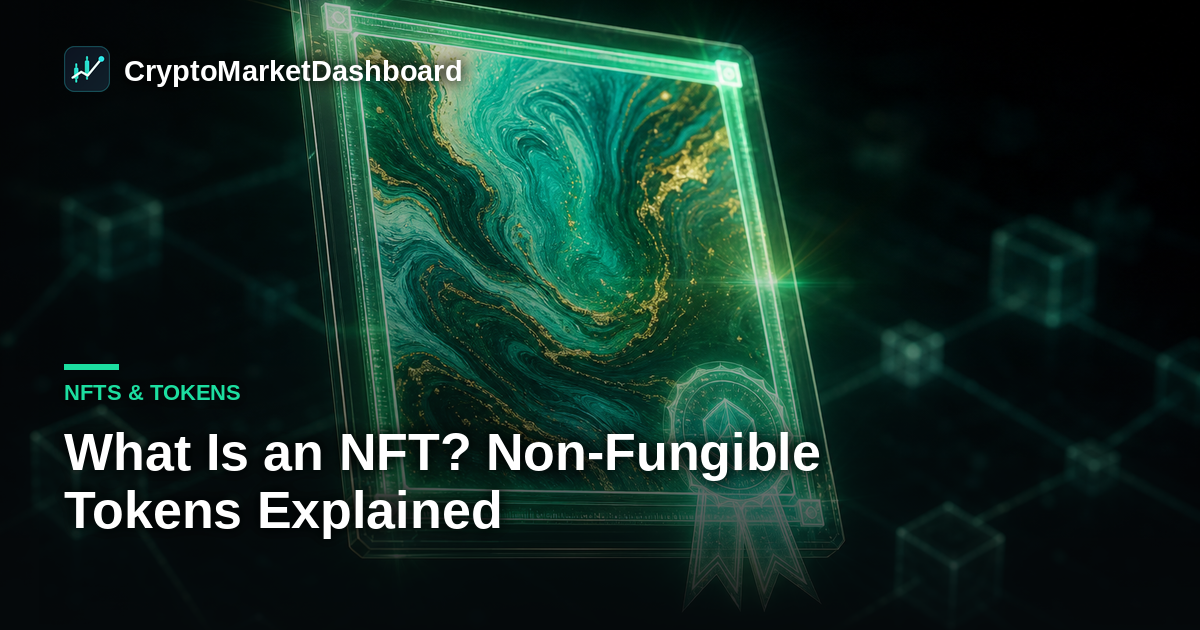 What Is an NFT? Non-Fungible Tokens Explained