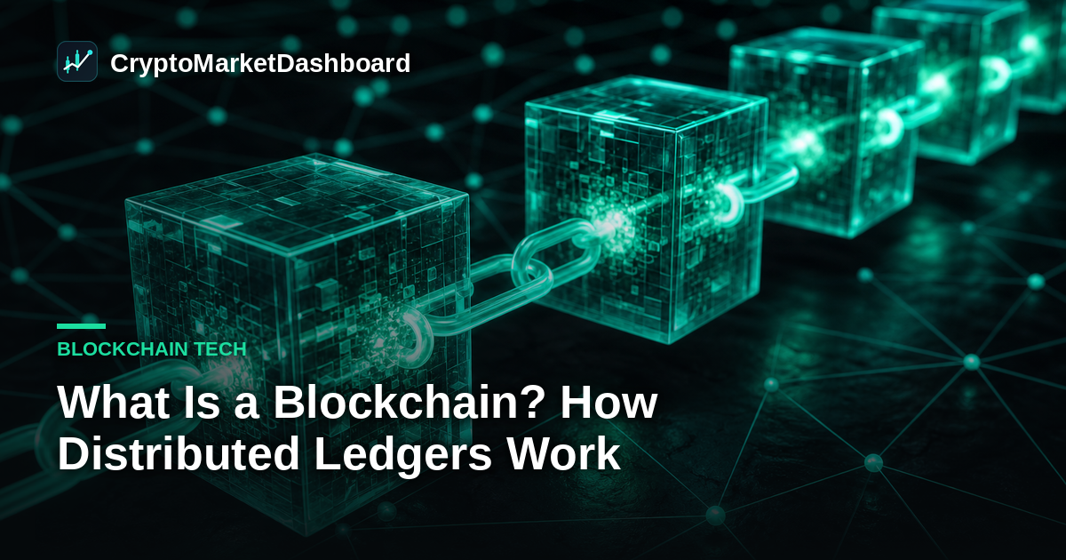 What Is a Blockchain? How Distributed Ledgers Work