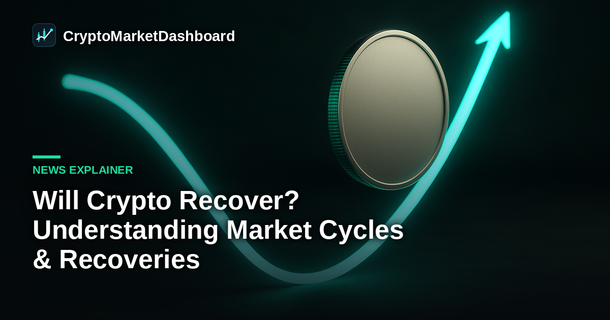 Will Crypto Recover? Understanding Market Cycles & Recoveries